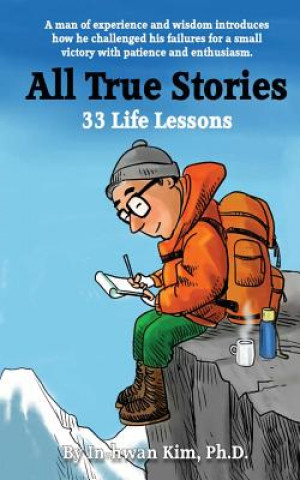 Kniha All True Stories: 33 Life Lessons In-Hwan Kim