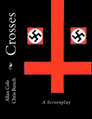 Kniha Crosses: A Screenplay Allan Cole