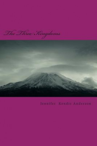 Book The Three Kingdoms Jennifer Kendis Anderson