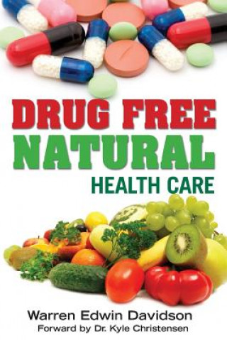 Book Drug Free Natural Health Care Warren Edwin Davidson