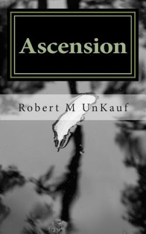 Βιβλίο Ascension Robert M Unkauf