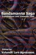 Bandamanna Saga: Translations and Icelandic Text