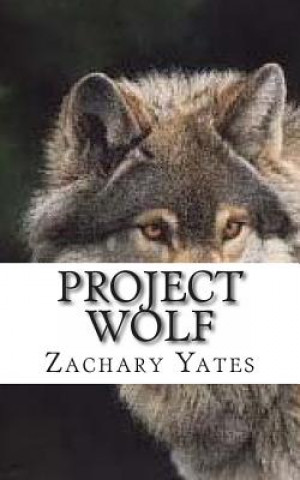 Книга Project Wolf: A Blue Moon Series Short Story Zachary Matthew Yates