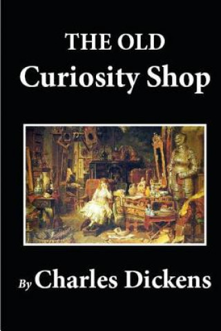 Carte The Old Curiosity Shop Charles Dickens