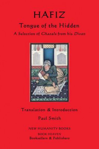 Carte Hafiz: Tongue of the Hidden: A Selection of Ghazals from his Divan Hafiz