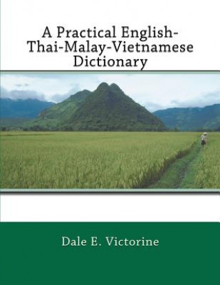 Carte A Practical English-Thai-Malay-Vietnamese Dictionary Dale E Victorine