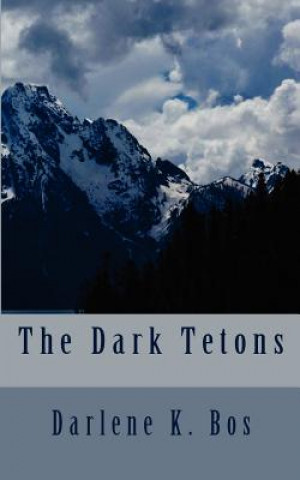 Carte The Dark Tetons Darlene K Bos