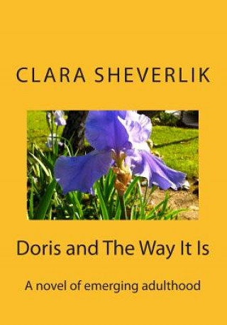 Книга Doris and The Way It Is Clara Sheverlik