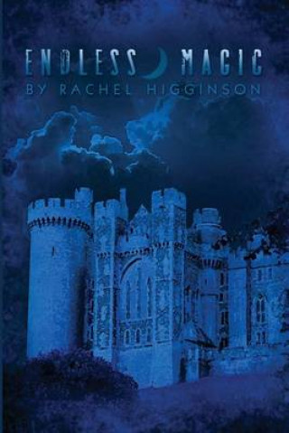 Kniha Endless Magic Rachel Higginson
