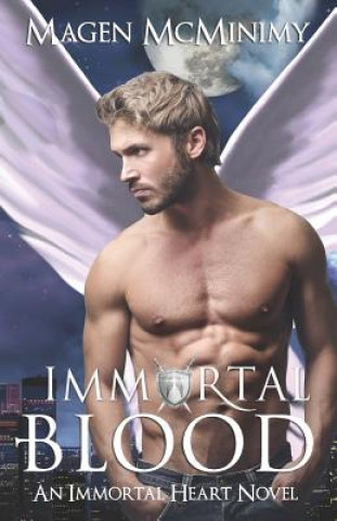 Kniha Immortal Blood: Immortal Heart Magen McMinimy