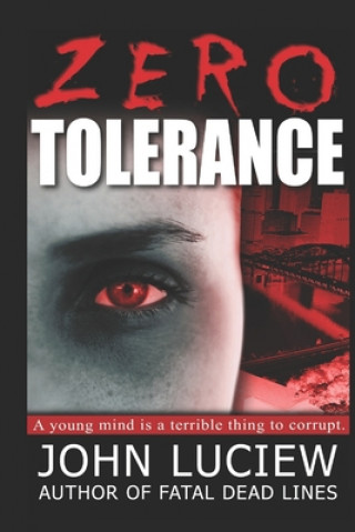 Knjiga Zero Tolerance John Luciew