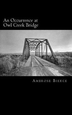 Carte An Occurrence at Owl Creek Bridge Ambrose Bierce