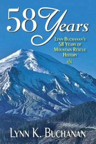 Kniha 58 Years: My life in Mountain Rescue MR Lynn K Buchanan