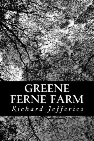 Kniha Greene Ferne Farm Richard Jefferies