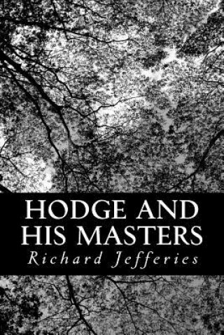 Kniha Hodge and His Masters Richard Jefferies