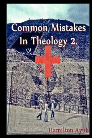 Livro Common Mistakes In Theology 2 Hamilton Ayuk