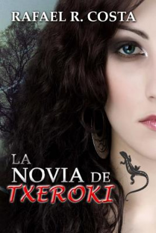 Livre La novia de Txeroki Rafael R Costa