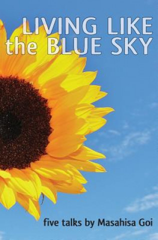 Kniha Living Like the Blue Sky Masahisa Goi