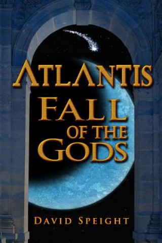 Kniha Atlantis: Fall of the Gods David Speight