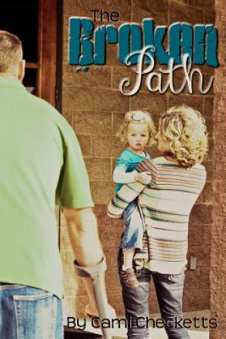 Book The Broken Path Cami Checketts