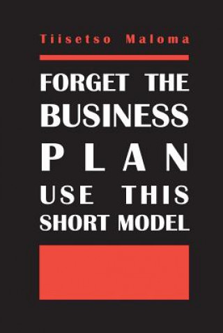 Carte Forget The Business Plan Use This Short Model Tiisetso Maloma