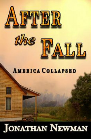 Книга After The Fall Jonathan Barry Newman