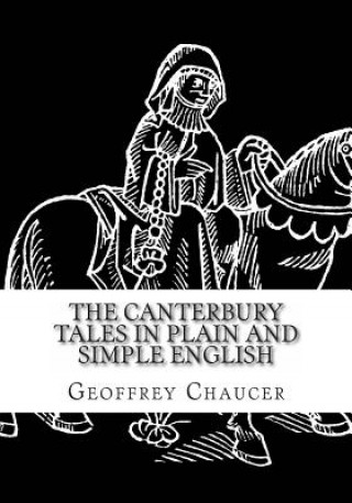 Kniha The Canterbury Tales In Plain and Simple English Geoffrey Chaucer