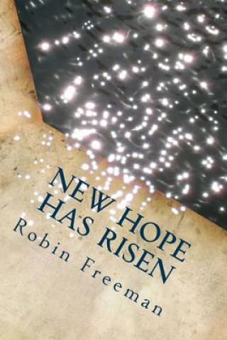 Könyv New Hope Has Risen Miss Robin D Freeman