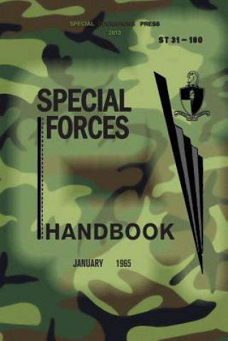Könyv ST 31-180 Special Forces Handbook: January 1965 Us Army Jfk Special Warfare Center