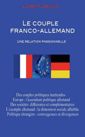 Carte Le couple franco-allemand: Une relation passionnelle Laurent Leblond