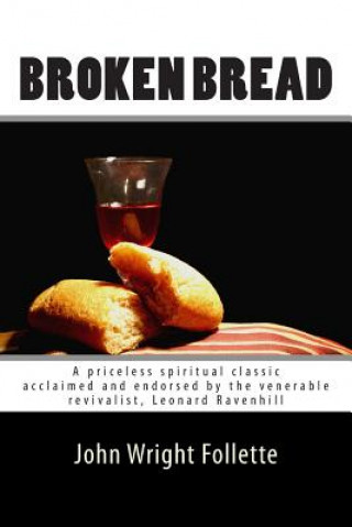 Book Broken Bread John Wright Follette