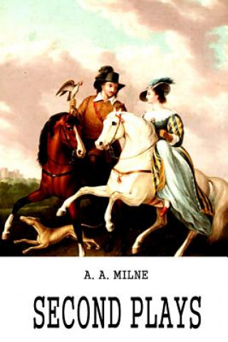 Βιβλίο Second Plays A A Milne