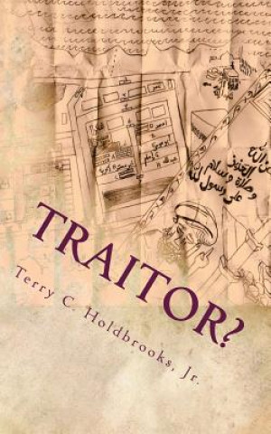 Knjiga Traitor? Terry C Holdbrooks Jr