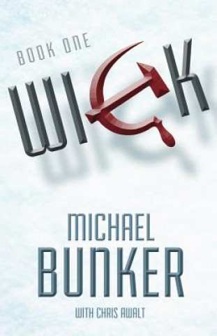 Knjiga Wick Michael Bunker