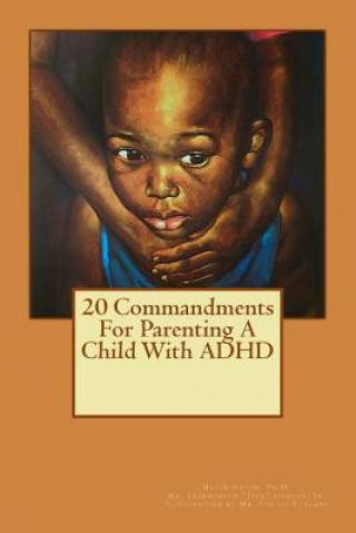 Livre 20 Commandments For Parenting A Child With ADHD Dr David a Hatch