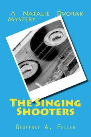 Kniha The Singing Shooters Geoffrey a Feller