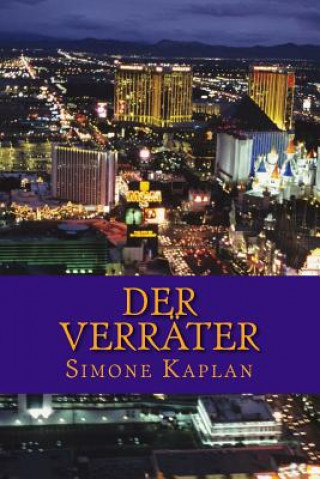 Kniha Der Verräter: Thriller Simone Kaplan