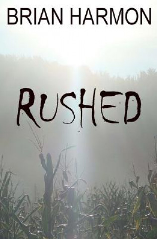 Boek Rushed Brian Harmon