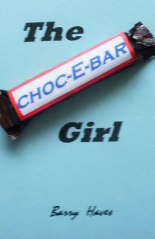 Carte The choc-E-bar Girl MR Barry Haves
