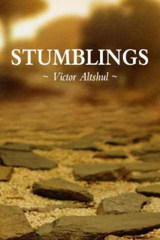 Carte Stumblings Victor Altshul