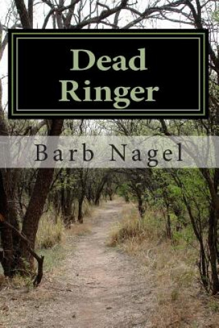 Book Dead Ringer: Dead Ringer Barb Nagel