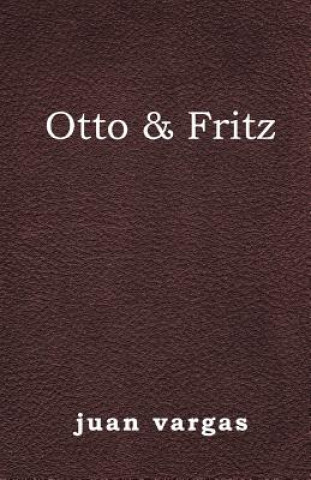 Książka Otto & Fritz Juan Vargas