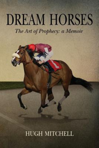 Kniha Dream Horses Hugh Mitchell