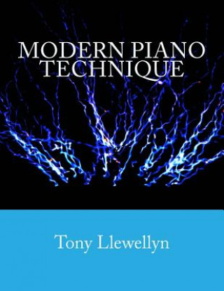 Książka Modern Piano Technique Tony Llewellyn