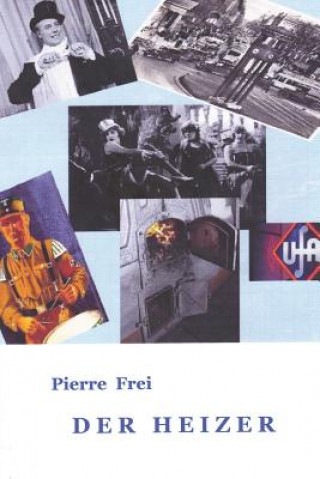 Book Der Heizer Pierre Frei