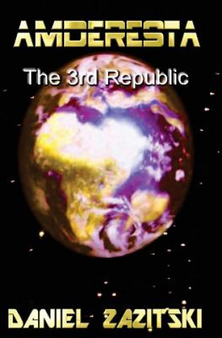 Book Amderesta The 3rd Republic Daniel Zazitski