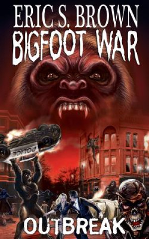 Carte Bigfoot War: Outbreak Eric S Brown