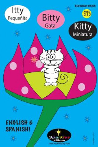 Kniha Itty Bitty Kitty SPANISH!: Pequenita Gata Minatura Sparkles4kids