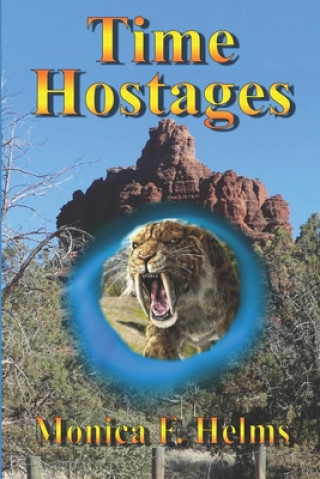 Knjiga Time Hostages Monica F Helms