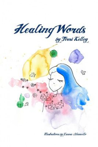 Kniha Healing Words Terri Kelley